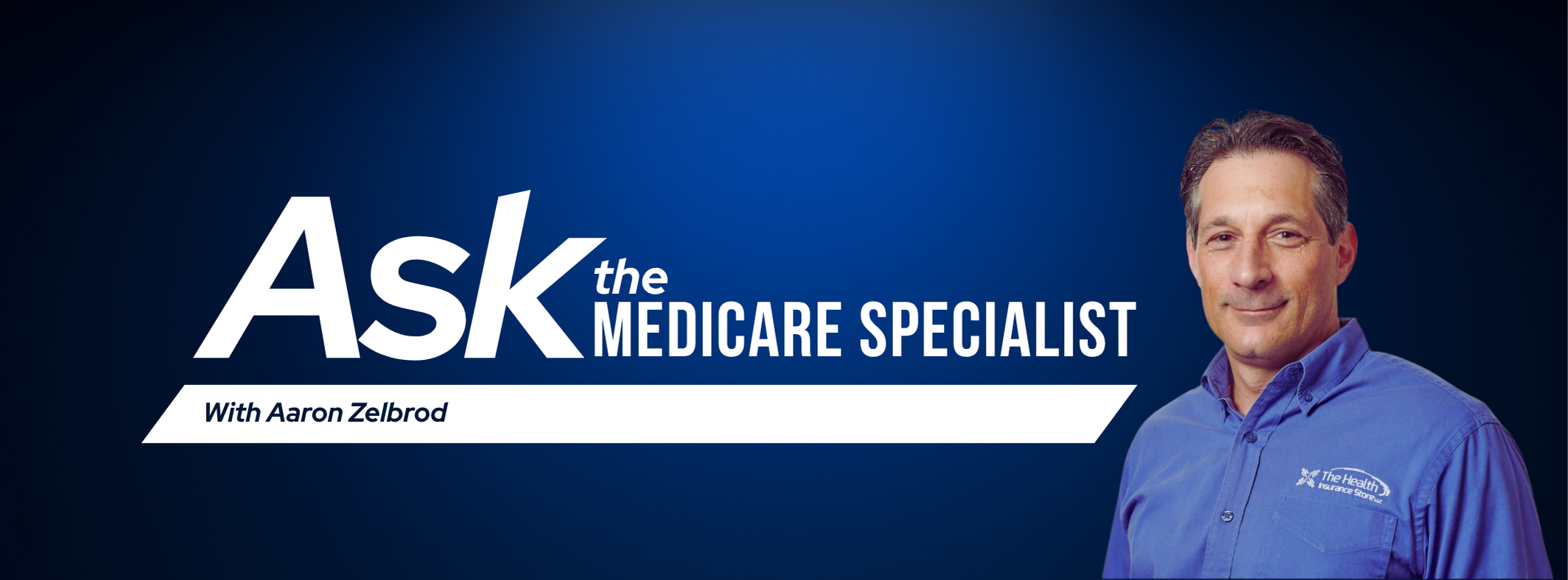 Ask the Medicare Specialist (1)
